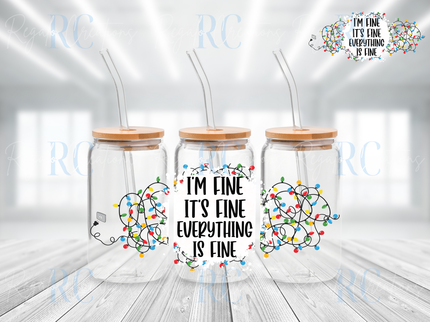 I'm fine, it's fine, everything's fine (UV DTF 16oz Wrap)