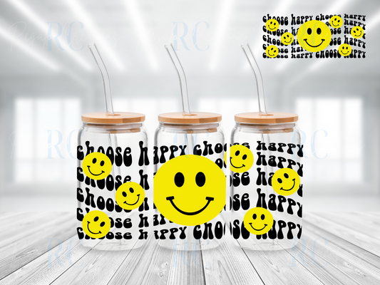 Choose Happy (UV DTF 16oz Wrap)