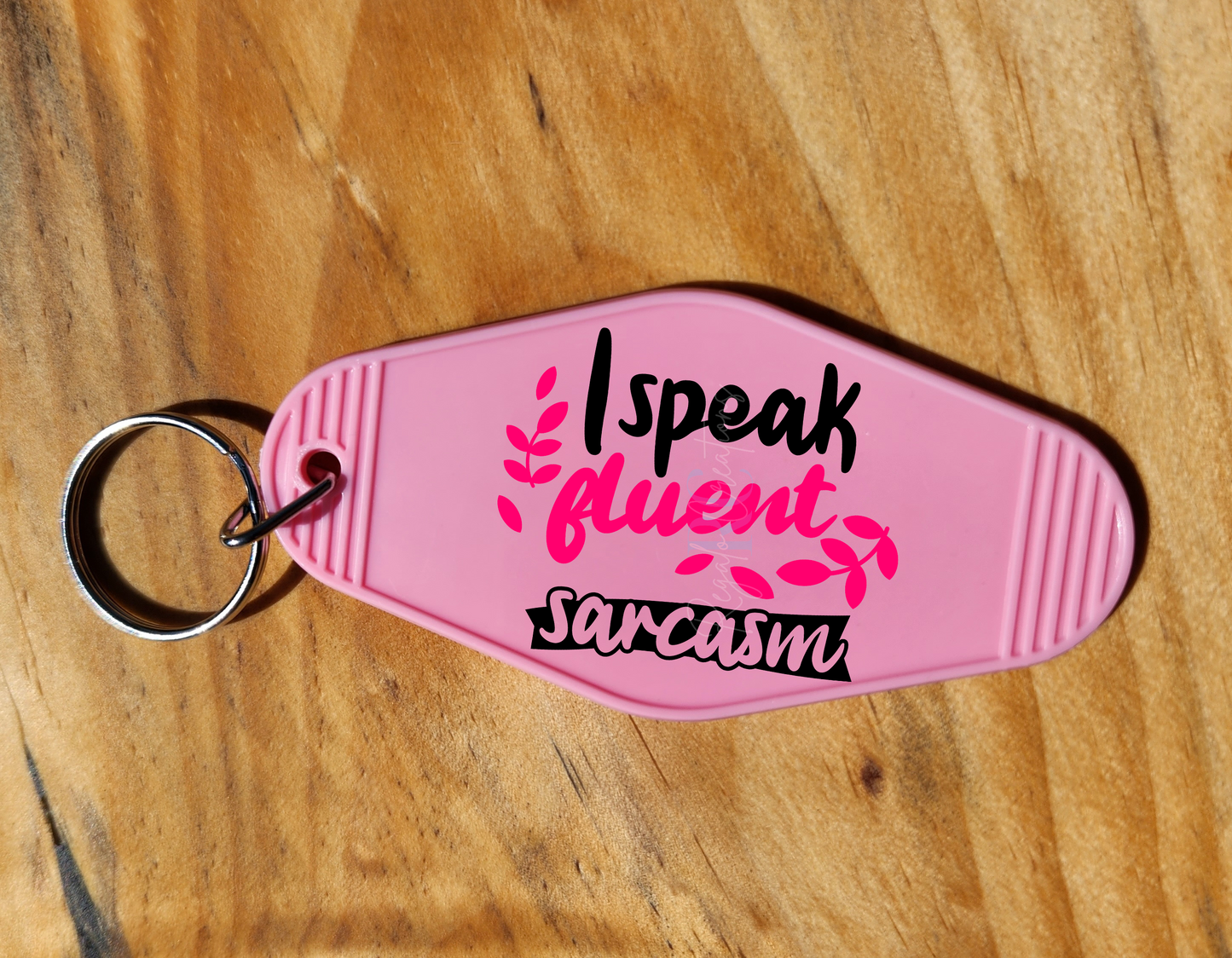 I speak fluent sarcasm Keychain