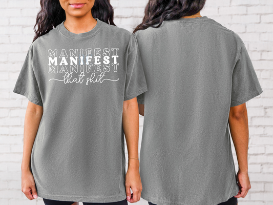 Manifest that Shit (Screen Print Transfer)