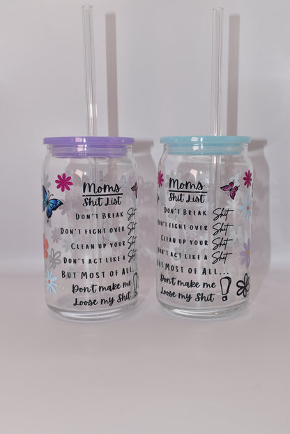 Moms Shit List Glassware