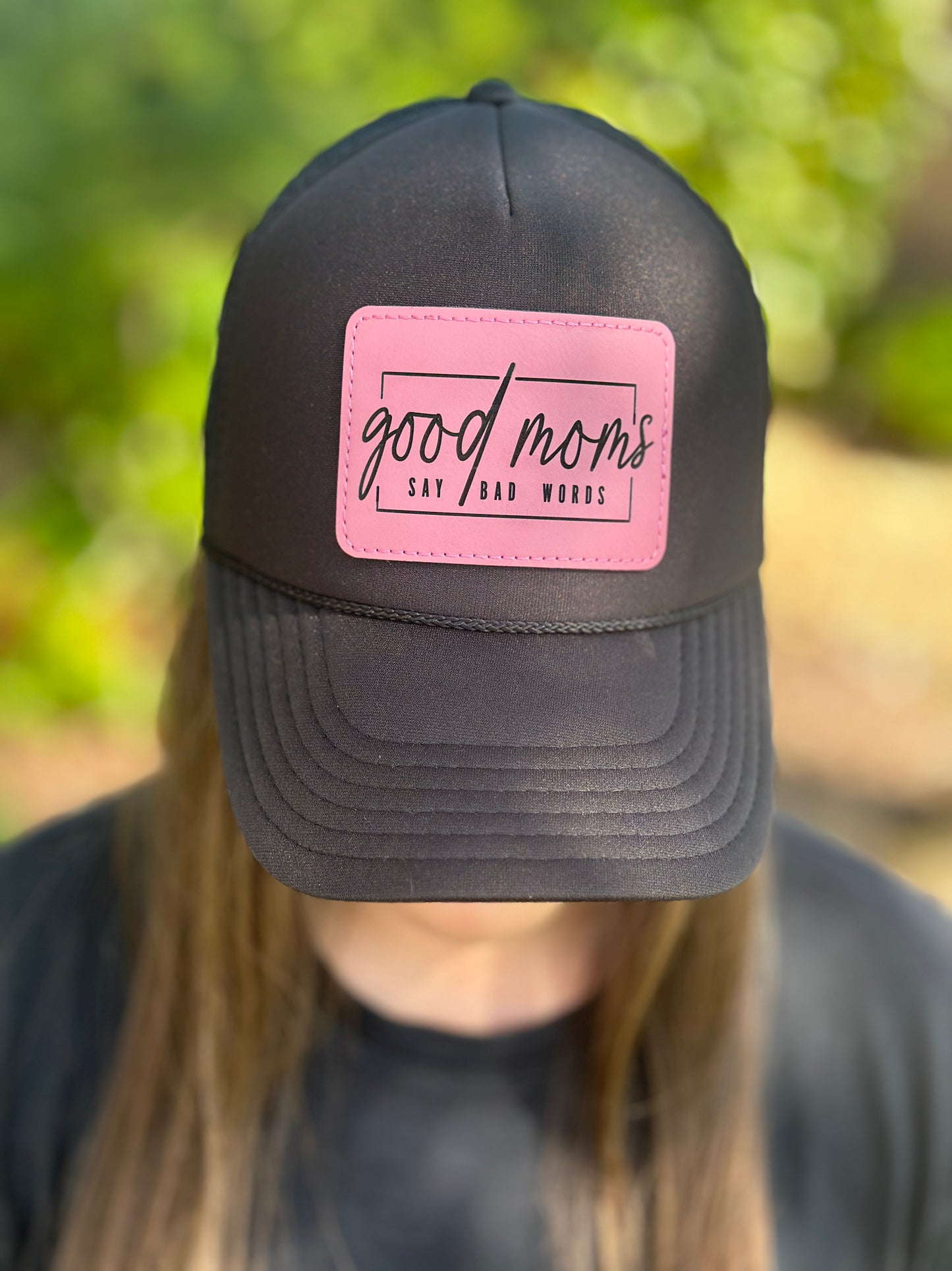 Good Moms Say Bad Words Trucker Hat