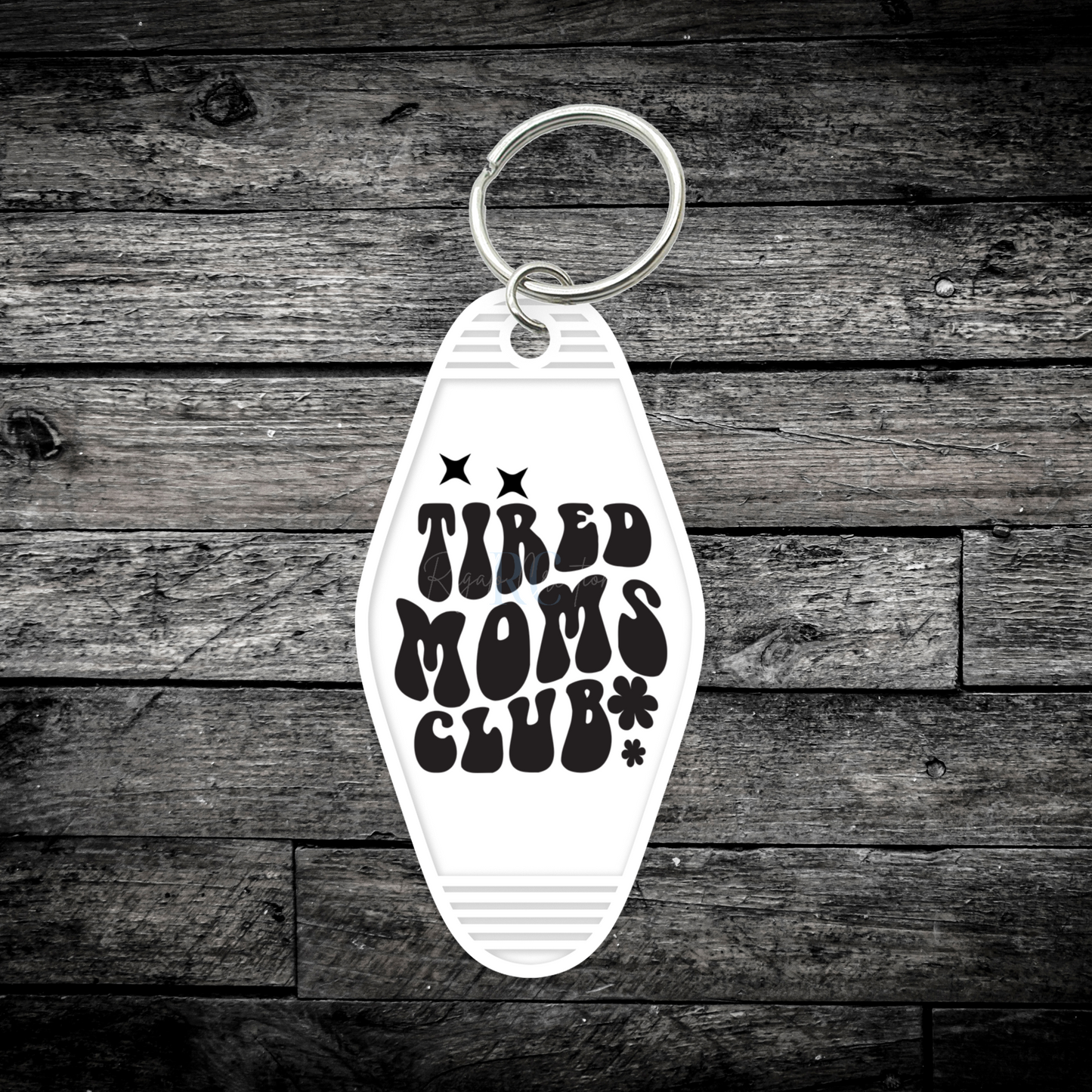 Tired Moms Club (UV DTF Keychain Decal)