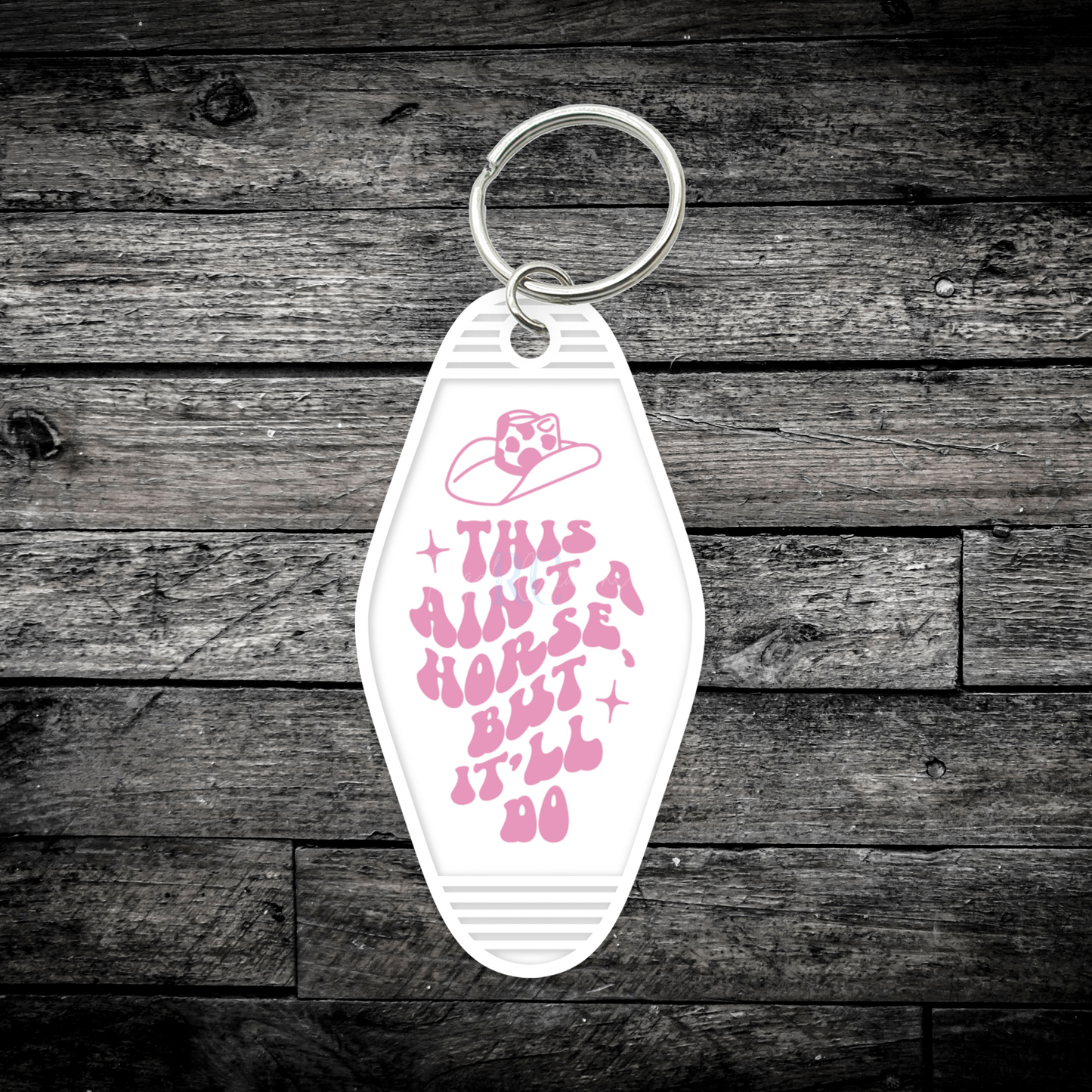 This ain't no horse (UV DTF Keychain Decal)