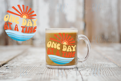 One Day At A Time Glassware