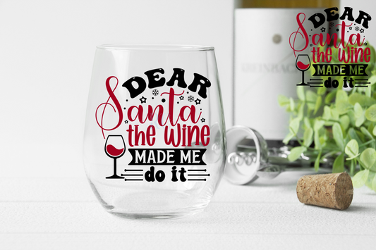 Dear Santa the wine made me do it (UV DTF Decal)