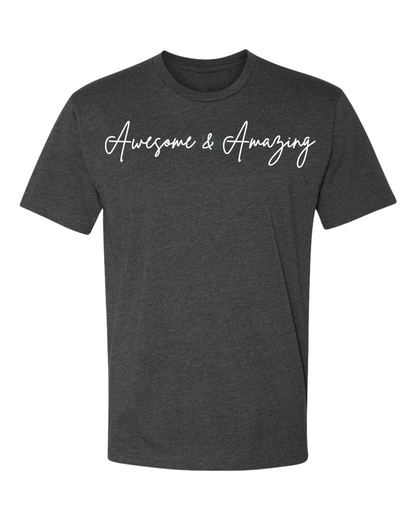 Awesome & Amazing Shirt (Adult)