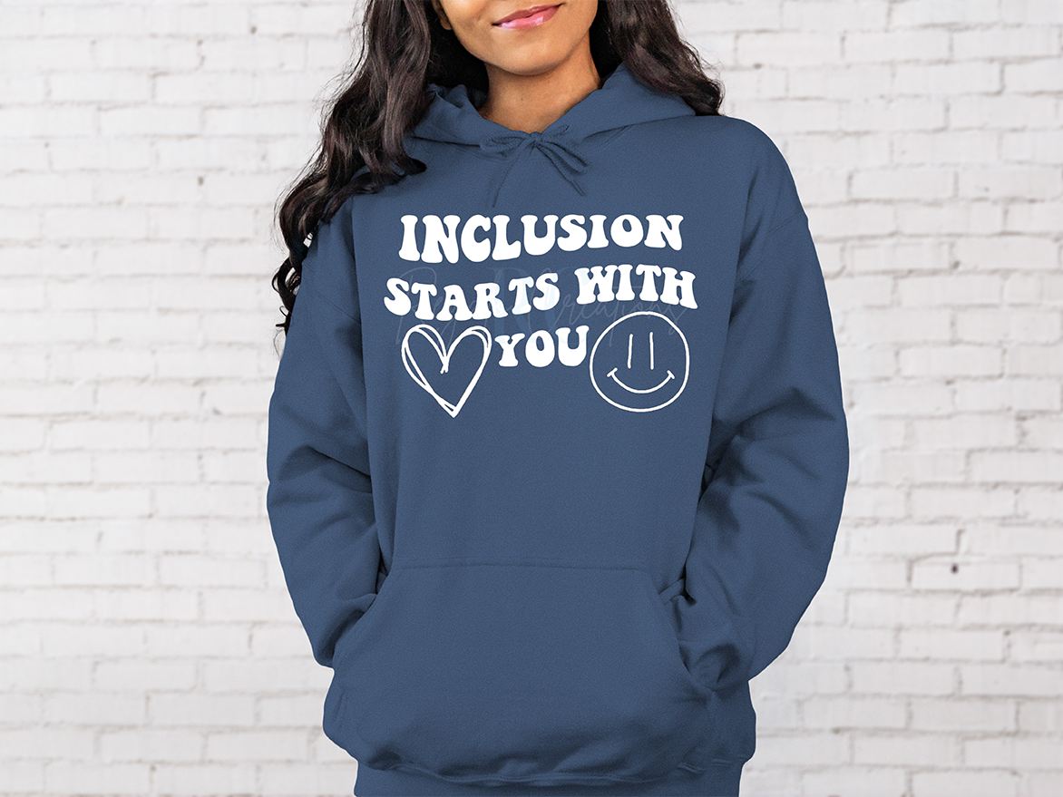 INCLUSION STARTS WITH YOU Hoodie (Adult)