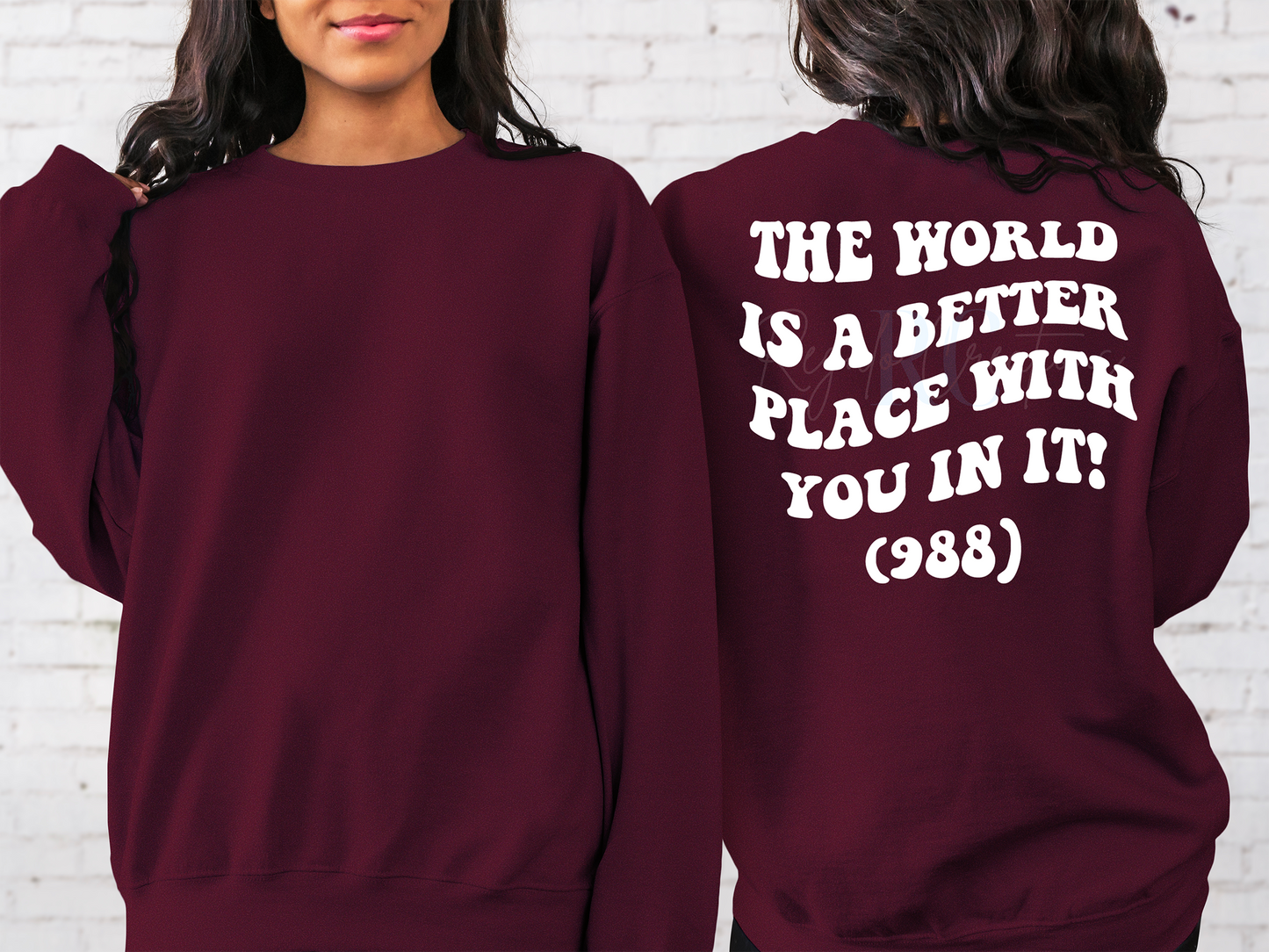 THE WORLD IS A BETTER PLACE WITH YOU IN IT (988) Crewneck (Adult)