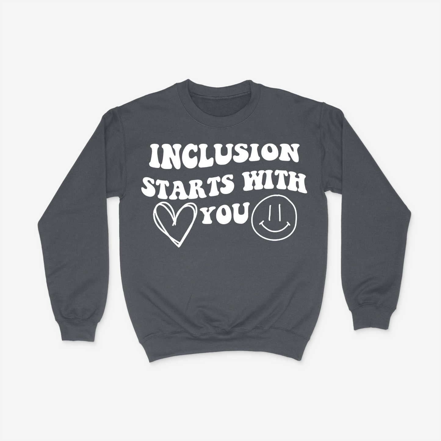 INCLUSION STARTS WITH YOU Crewneck (Adult)