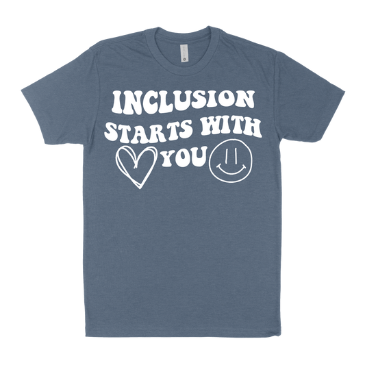 INCLUSION STARTS WITH YOU Shirt (Adult)